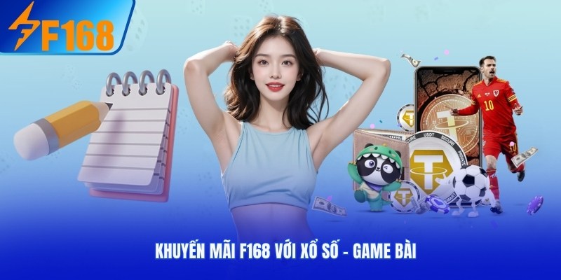 Ưu đãi cho sảnh xổ số và game bài siêu cuốn 