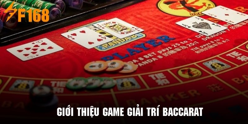 Sơ lược vài nét đặc sắc về tựa game giải trí baccarat