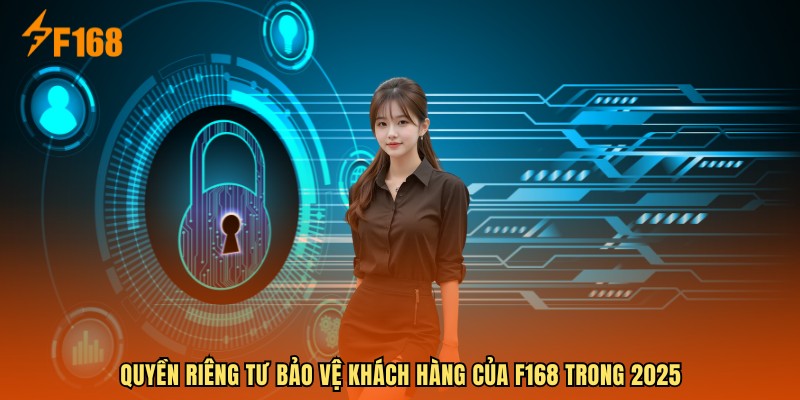 Các thông tin liên quan đến quyền riêng tư của hội viên F168