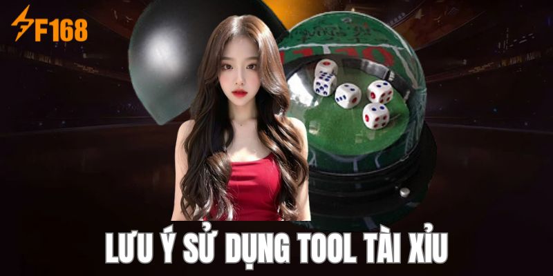 Lưu ý sử dụng tool Tài Xỉu đúng cách tối ưu hiệu quả