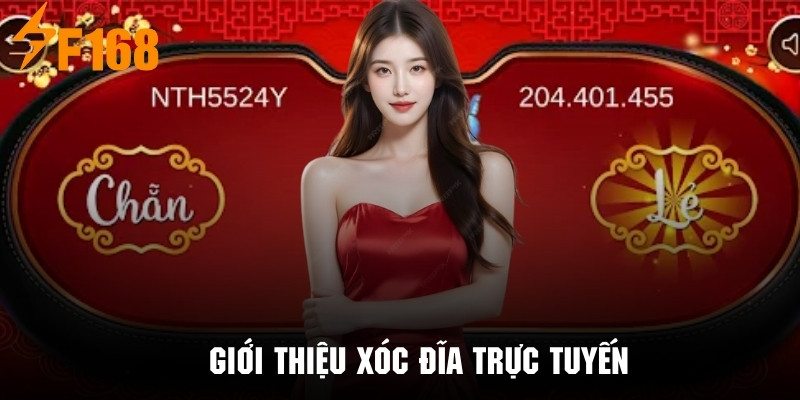 Sơ lược vài nét chính về hình thức xóc đĩa trực tuyến tại F168