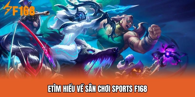 Tìm hiểu về sân chơi Esports F168