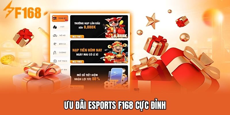 Ưu đãi Esport F168 cực đỉnh
